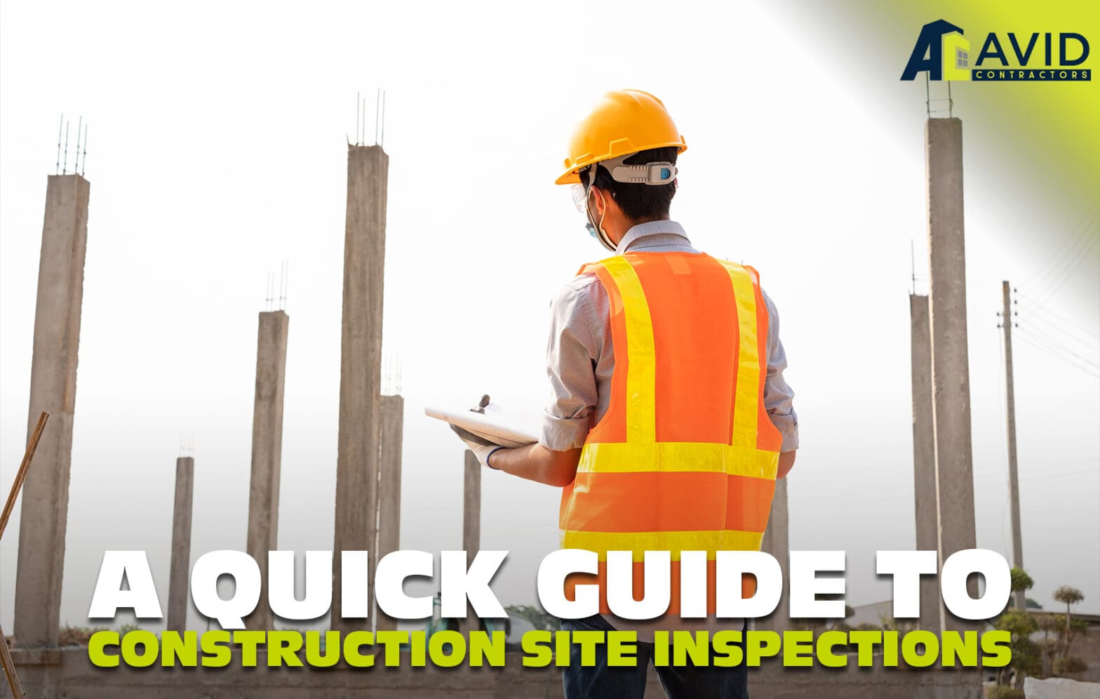 A Quick Guide To Construction Site Inspections