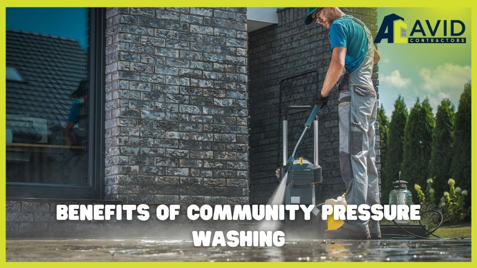 Benefits of Community Pressure Washing
