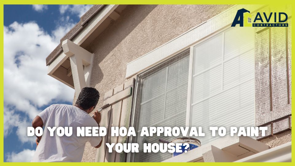 Do You Need HOA Approval to Paint Your House?