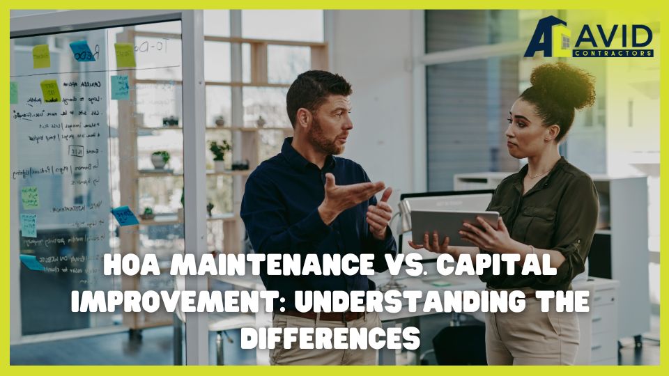 HOA Maintenance vs. Capital Improvement: Understanding the Differences