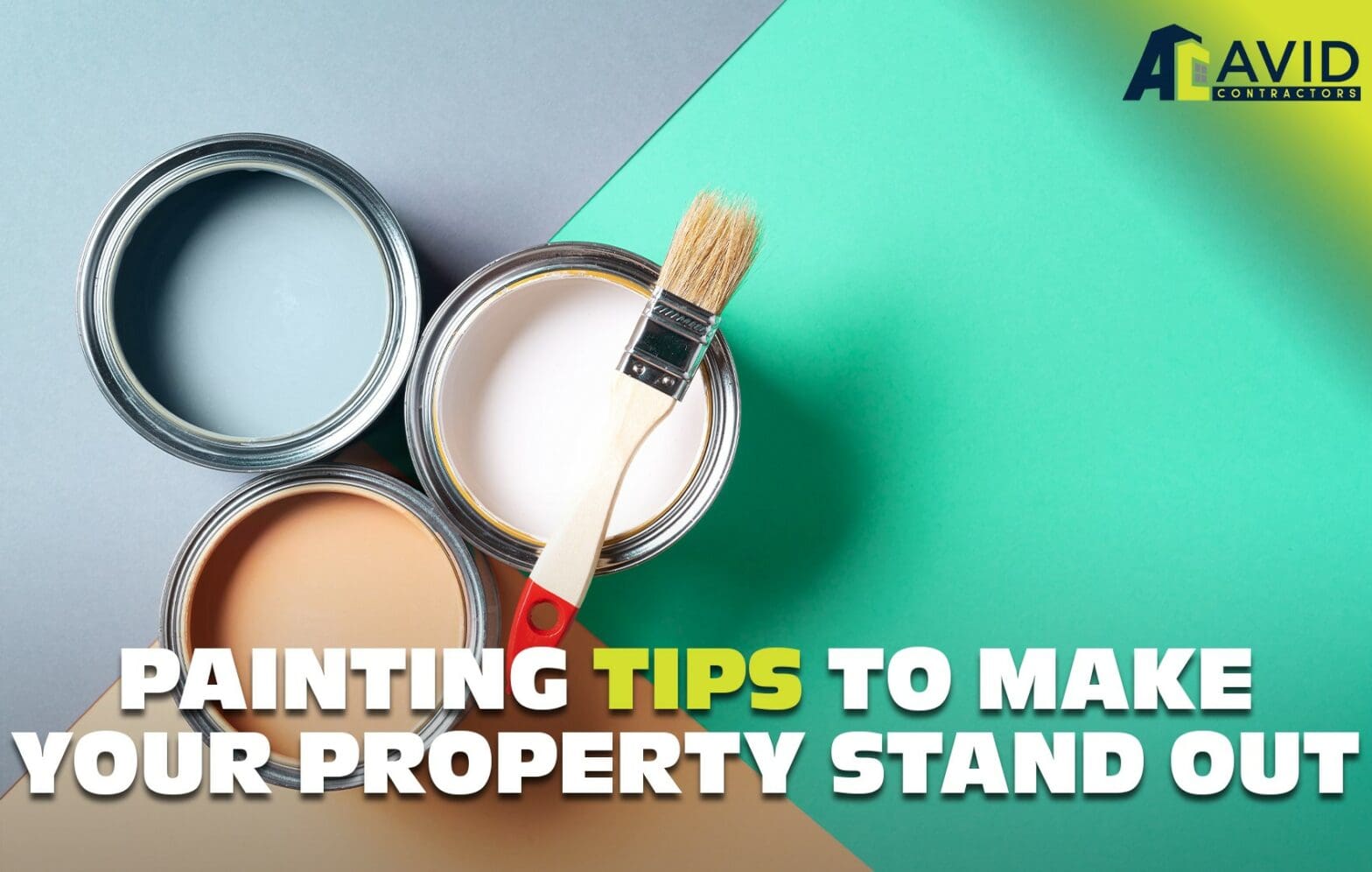 Painting Tips to Make Your Property to Stand Out