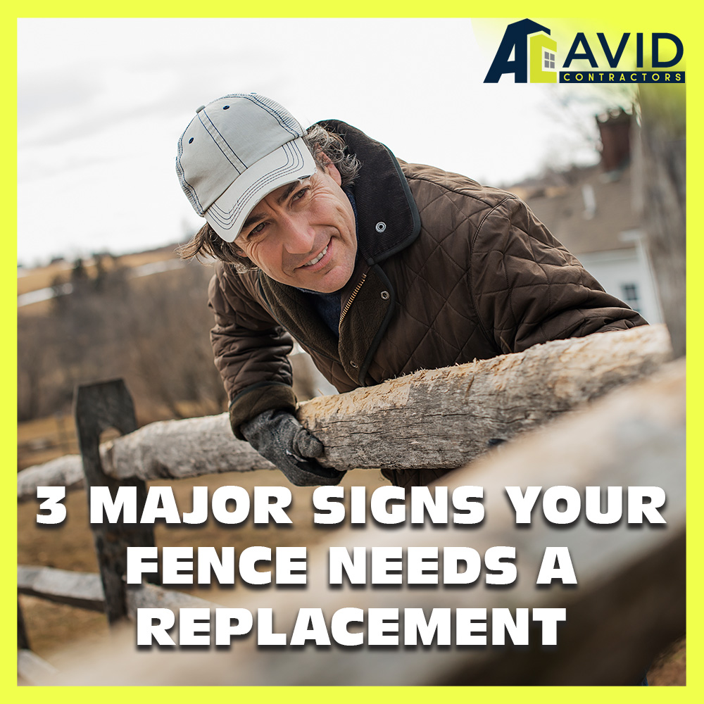 3 Major Signs Your Fence Needs a Replacement