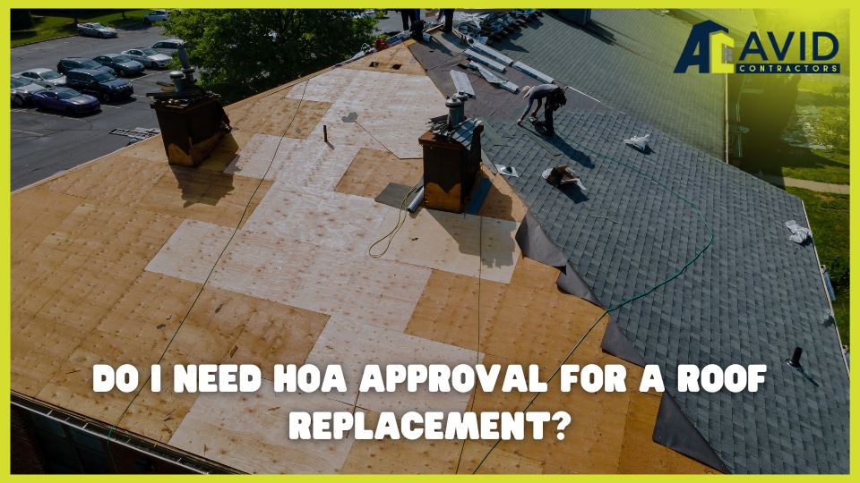 Do I Need HOA Approval for a Roof Replacement?